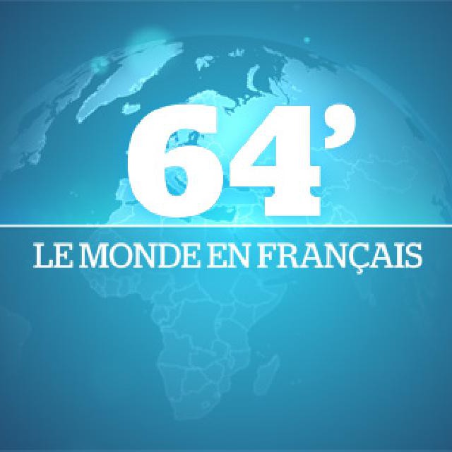 TV5MONDE LANCE «64’ LE MONDE EN FRANÇAIS»